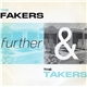 Further - The Fakers & The Takers